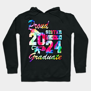 Tie Dye Proud sister of a 2024 Graduate Class of 2024 Senior Hoodie